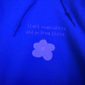 start somewhere and go from there hoodie